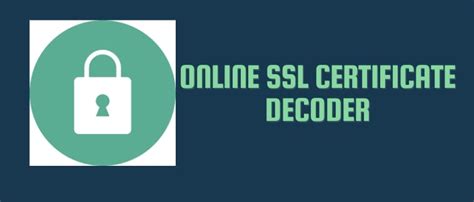 ssl cert decoder online.